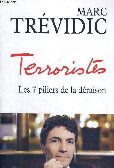 TERRORISTES - LES 7 PILIERS DE LA DERAISON