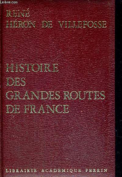 HISTOIRE DES GRANDES ROUTES DE FRANCE