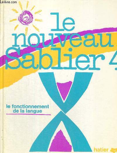 LE NOUVEAU SABLIER 4 - LE FONCTIONNEMENT DE LA LANGUE