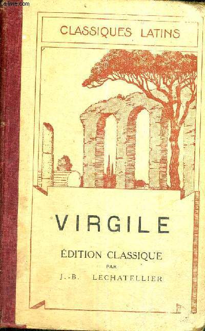 VIRGILE - BUCOLIQUES - GEORGIQUES - ENEIDE - 15EME EDITIO?