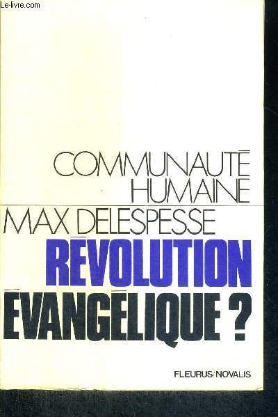 REVOLUTION EVANGELIQUE ? - COMMUNAUTE HUMAINE