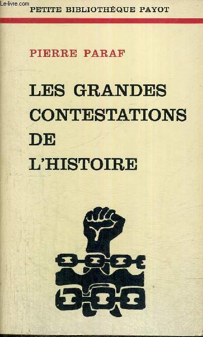 LES GRANDES CONTESTATIONS DE L'HISTOIRE - PETITE BIBLIOTHEQUE PAYOT N215