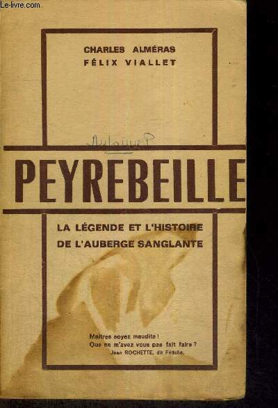 PEYREBEILLE - LA LEGENDE ET L'HISTOIRE DE L'AUBERGE SANGLANTE