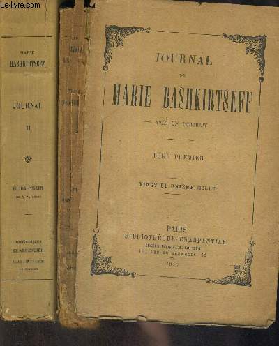 JOURNAL DE MARIE BASHKIRTSEFF - 2 VOLUMES - TOMES 1 ET 2