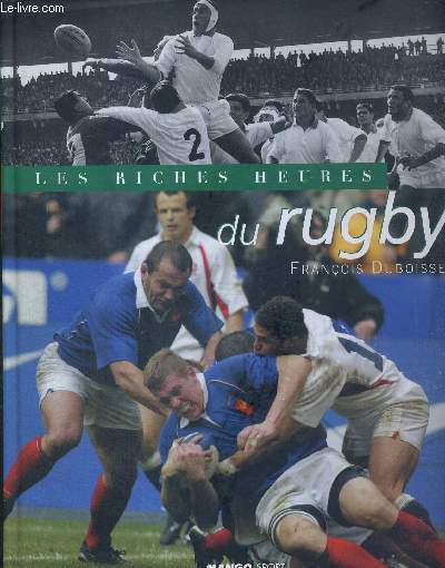 LES RICHES HEURES DU RUGBY