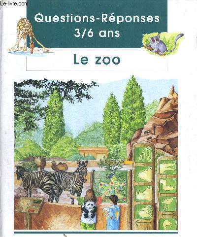 QUESTION-REPONSES - 3/6 ANS - LE ZOO