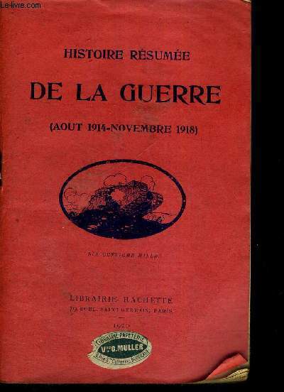 HISTOIRE RESUMEE DE LA GUERRE - AOUT 1914-NOVEMBRE 1918 - 8EME EDITION