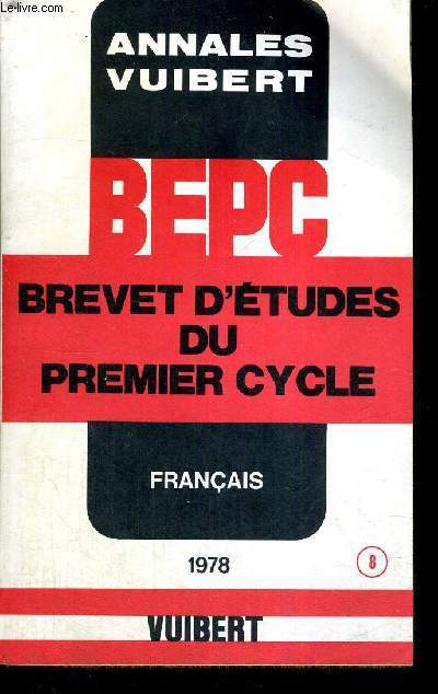 ANNALES DU BEPC - BREVET D'ETUDES DU PREMIER CYCLE - FRANCAIS 1978