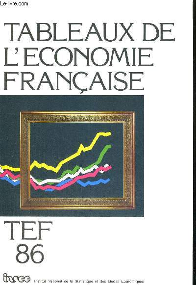 TABLEAUX DE L'ECONOMIE FRANCAISE - EDITION 1986