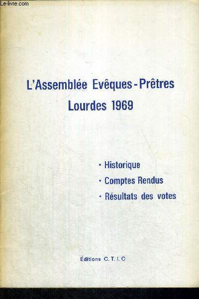 L'ASSEMBLEE EVEQUES-PRETRES - LOURDES 1969 - HISTORIQUE - COMPTES RENDUS - RESULTAT DES VOTES