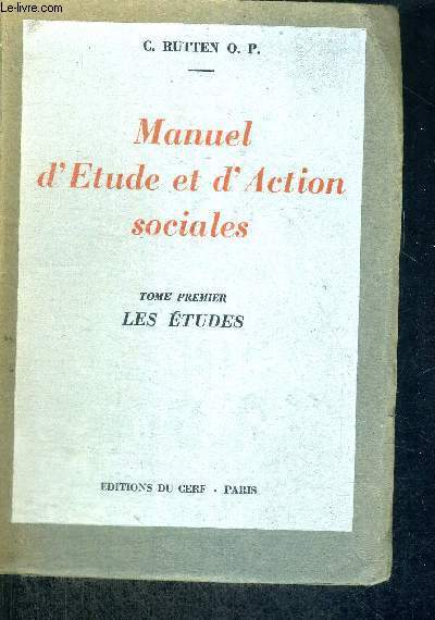 MANUEL D'ETUDE ET D'ACTION SOCIALES - TOME 1ER - LES ETUDES