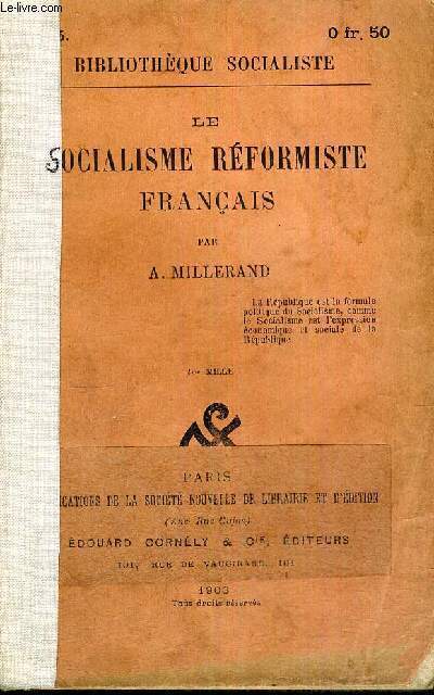 LE SOCIALISME REFORMISTE FRANCAIS - BIBLIOTHEQUE SOCIALISTE