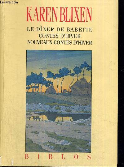 LE DINER DE BABETTE - CONTES D'HIVER - NOUVEAUX CONTES D'HIVER - BIBLOS