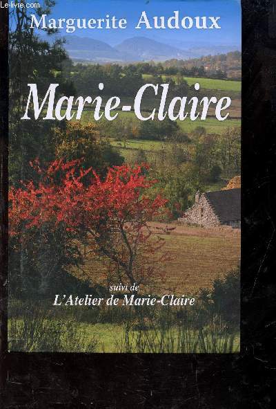 L'ATELIER DE MARIE-CLAIRE suivi de L'ATELIER DE MARIE-CLAIRE.