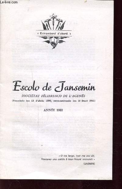 ESCOLO DE JANSEMIN - SOUCIETAT FELIBRENCO DE L'AGENES ( Foundado lou 13 d'abriu, recounstituado lou 16 feur 1941)