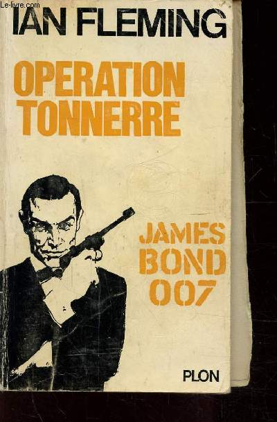 OPERATION TONNERRE - JAMES BOND 007