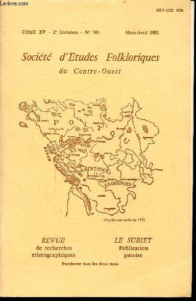 SOCIETE D'ETUDES FOLKLORIQUES DU CENTRE-OUEST - TOME XV 2e livraison Mars-Avril 1981 + supplment