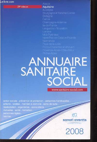 ANNUAIRE SANITAIRE SOCIAL - 29E EDITION - 2008 - AQUITAINE + 1 MARQUE PAGE