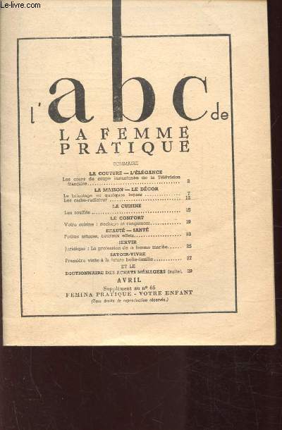 L'ABC DE LA FEMME PRATIQUE - AVRIL - SUPPLEMENT AU NUMERO 66 - FEMINA PRATIQUE - VOTRE ENFANT