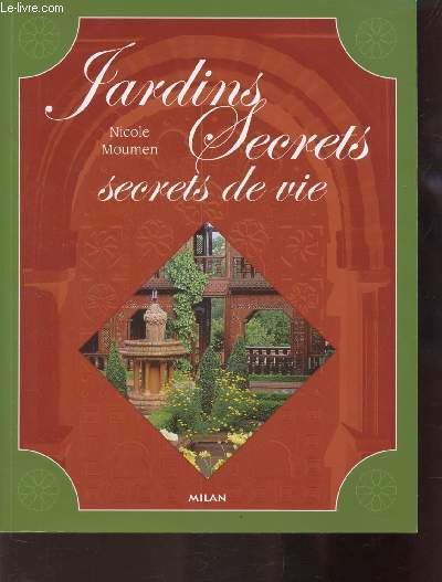 JARDINS SECRETS - SECRETS DE VIE