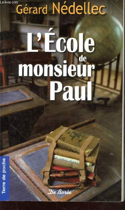 L'ECOLE DE MONSIEUR PAUL - Collection Terre de Poche