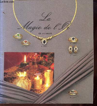 LA MAGIE DE L'OR - BIJOUTERIE ROURE