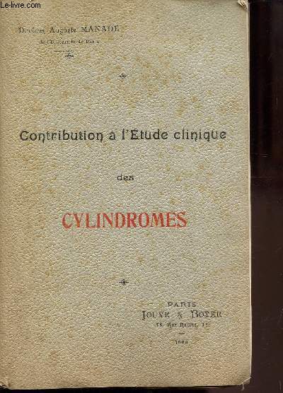 CONTRIBUTION A L'ETUDE CLINIQUE DES CYLINDROMES