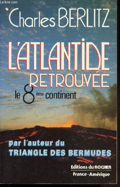 L'ATLANTIDE RETROUVEE- LE 8E CONTINENT
