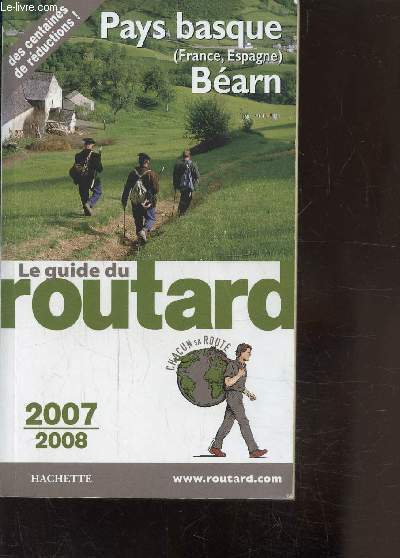 GUIDE DU ROUTARD 2007-2008 / PAYS BASQUE (FRANCE-ESPAGNE) - BEARN