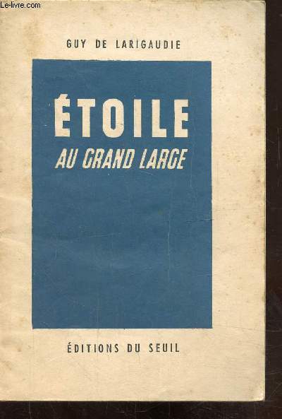 ETOILE AU GRAND LARGE - CHANT DU VIEUX PAYS