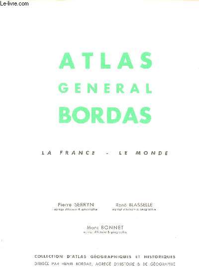 ATLAS GENERAL BORDAS - LA FRANCE - LE MONDE