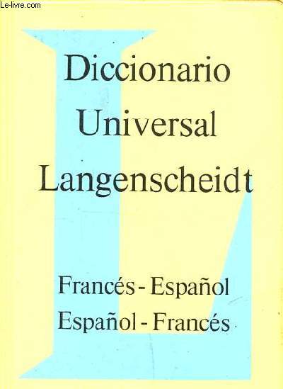 DICTIONNAIRE UNIVERSEL FRANCAIS-ESPAGNOL/ ESPAGNOL FRANCAIS