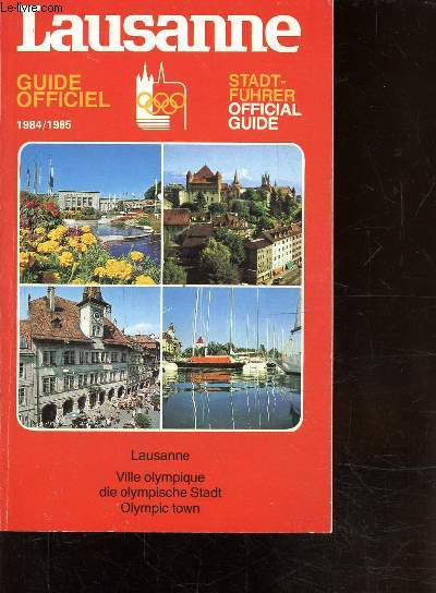 LAUSANNE - GUIDE OFFICIEL 1984/1985 - VILLE OLYMPIQUE