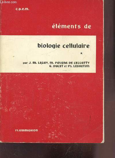 ELEMENTS DE BIOLOGIE CELLULAIRE -