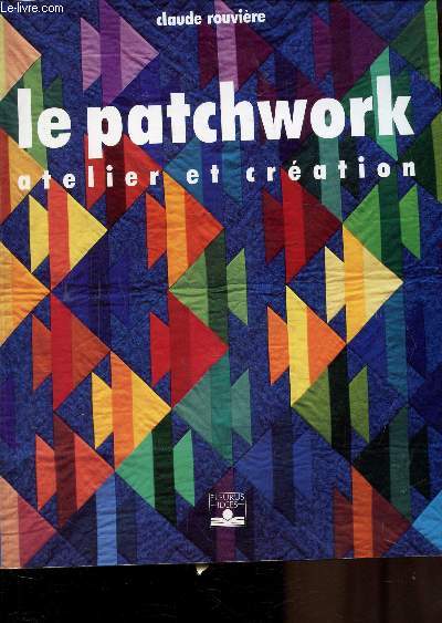 LE PATCHWORK - ATELIER ET CREATION