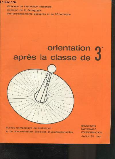 ORIENTATION APRES LA CLASSE DE 3 - BUREAU UNIVERSITAIRE DE STATISTIQUE ET DE DOCUMENTATION SCOLAIRES ET PROFESSIONNELLES - JANVIER 1969