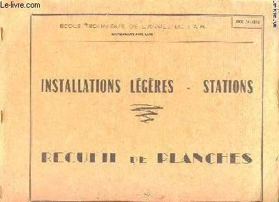 INSTALLATIONS LEGERES - STATIONS - RECUEIL DE PLANCHES
