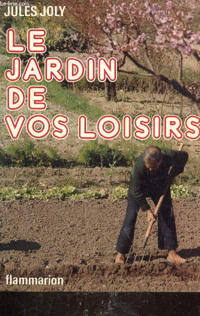 LE JARDIN DE VOS LOISIRS- COLLECTION LA TERRE -