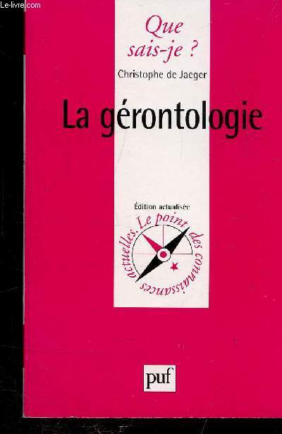 LA GERONTOLOGIE - COLLECTION QUE SAIS JE? N2696 -