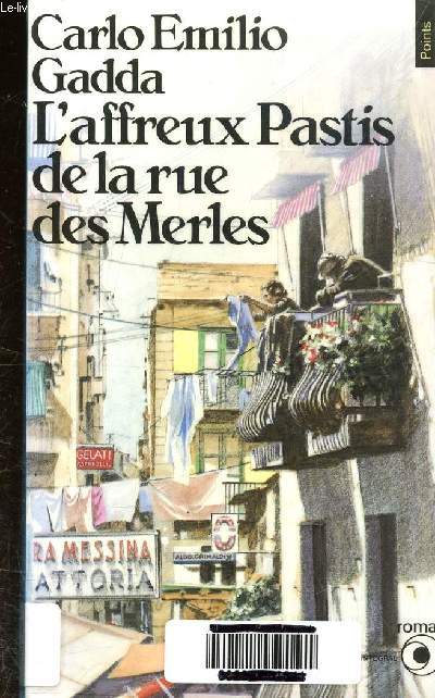 L'AFFREUX PASTIS DE LA RUE DES MERLES. COLLECTION POINTS R108.