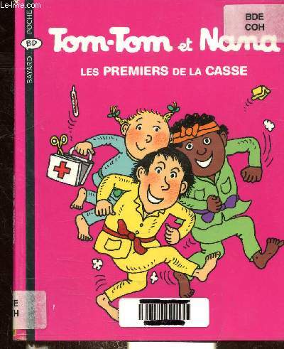 TOM TOM ET NANA - N10 - LES PREMIERS DE LA CASSE -