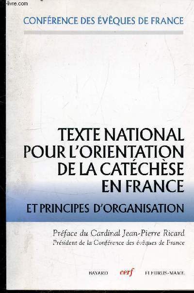 TEXTE NATIONAL POUR L'ORIENTATION CATECHESE EN FRANCE ET PRINCIPES D'ORGANISATION