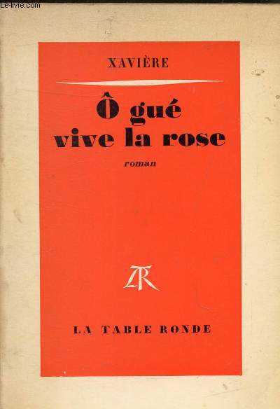 O GUE VIVE LA ROSE - ROMAN.