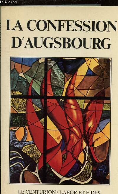 LA CONFESSION D'AUGSBOURG.