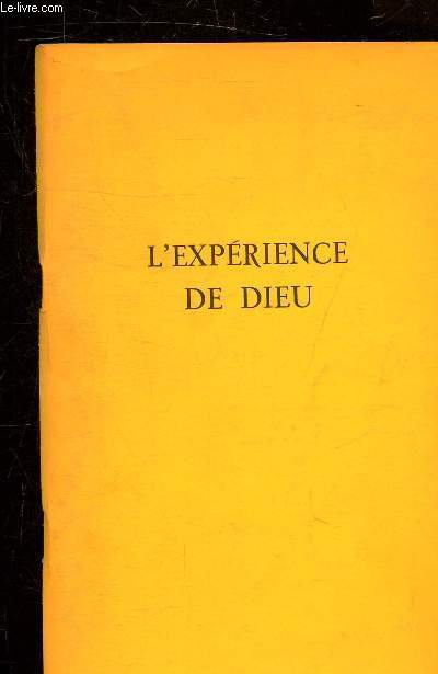 L'EXPERIENCE DE DIEU - SUPPLEMENT A LA LETTRE DE LIGUGE N159 MAI 1973.