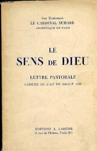LE SENS DE DIEU - LETTRE PASTORALE CAREME DE L'AN DE GRACE 1948.