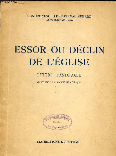 ESSOR OU DECLIN DE L'EGLISE - LETTRE PASTORALE CAREME DE L'AN DE GRACE 1947 .