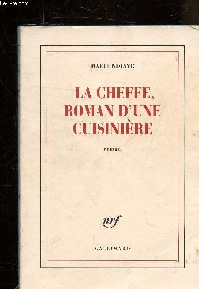 LA CHEFFE ROMAN D'UNE CUISINIERE - ROMAN.