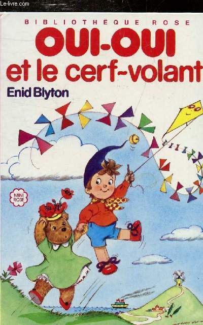 OUI-OUI ET LE CERF VOLANT - COLLECTION BIBLIOTHEQUE ROSE.