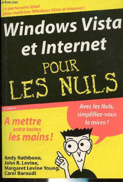 WINDOWS VISTA ET INTERNET POUR LES NULS - 2E EDITION -